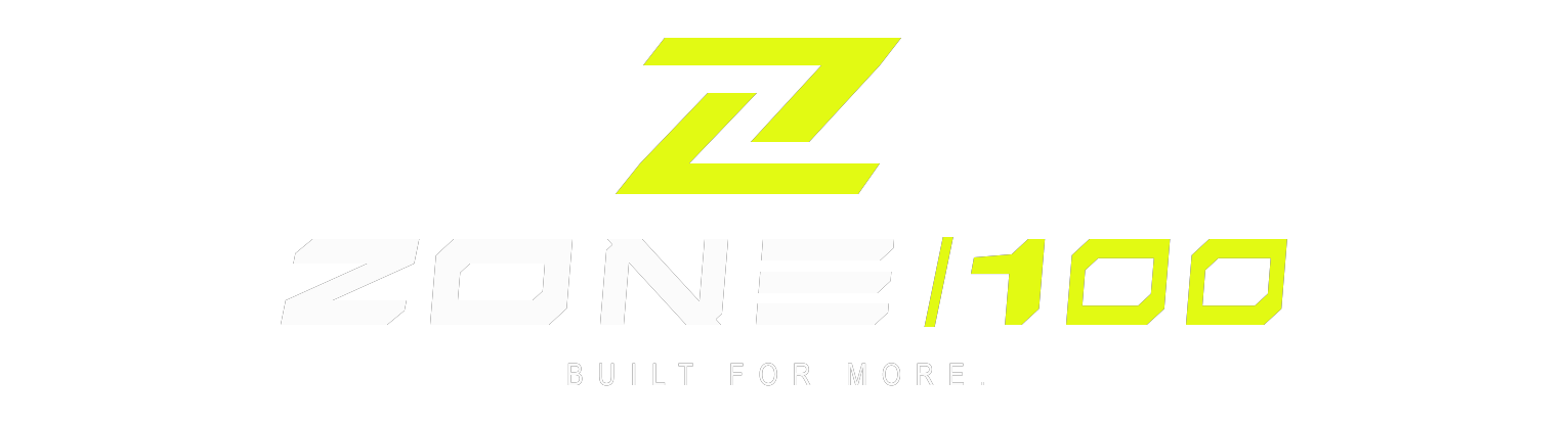 ZONE 100 — Built for more
